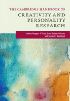The Cambridge Handbook of Creativity and Personality Research - Book  of the Cambridge Handbooks in Psychology