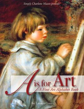 Hardcover A is for Art: A Fine Art Alphabet Book