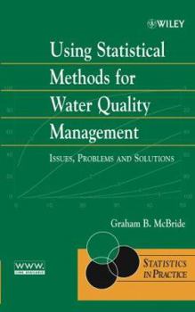 Hardcover Using Statistical Methods for Water Quality Management: Issues, Problems and Solutions Book