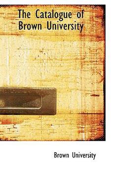 Paperback The Catalogue of Brown University Book