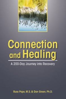 Paperback Connection and Healing: A 200-Day Journey Into Recovery Book