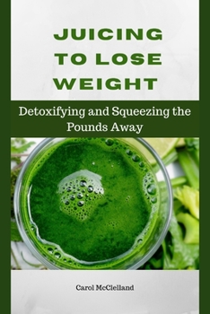 Paperback Juicing recipe for weight loss [Large Print] Book