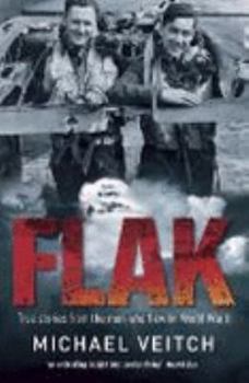 Paperback Flak: True Stories from the Men Who Flew in World War Two Book