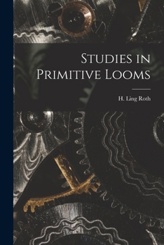 Paperback Studies in Primitive Looms Book