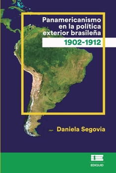 Paperback Panamericanismo en la política exterior brasileña (1902-1912) [Spanish] Book