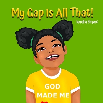 Paperback My Gap Is All That! Book