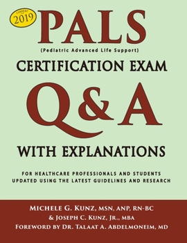 Paperback PALS Certification Exam Q&A With Explanations: For Healthcare Professionals and Students Book