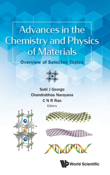 Hardcover Advances in the Chemistry and Physics of Materials: Overview of Selected Topics Book