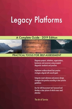 Paperback Legacy Platforms A Complete Guide - 2019 Edition Book