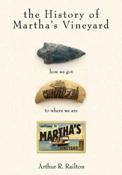 Hardcover History of Martha's Vineyard: How We Got to Where We Are Book