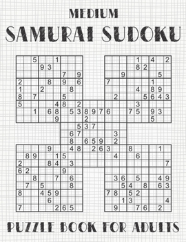 Paperback Samurai Sudoku Puzzle Book for Adults - Medium: 500 Normal Sudoku Puzzles Overlapping into 100 Samurai Style Book