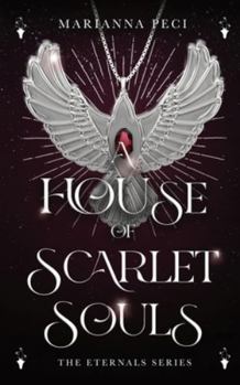 A House of Scarlet Souls (Eternals)