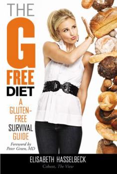 Hardcover The G Free Diet: A Gluten-Free Survival Guide Book