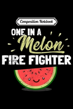 Composition Notebook: Funny Fire Fighter  Journal/Notebook Blank Lined Ruled 6x9 100 Pages