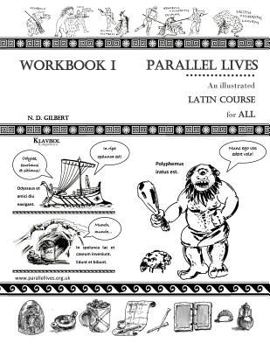Paperback Parallel Lives: An Illustrated Latin Course for All. Workbook 1. Book