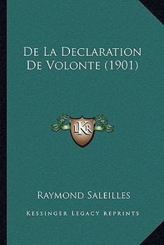 Paperback De La Declaration De Volonte (1901) [French] Book