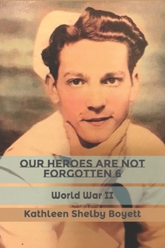 Paperback Our Heroes Are Not Forgotten 6 Book