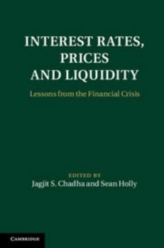 Interest Rates, Prices and Liquidity: Lessons from the Financial Crisis - Book  of the Macroeconomic Policy Making