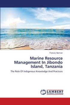 Paperback Marine Resource Management In Jibondo Island, Tanzania Book