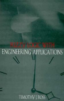 Fuzzy Logic with Engineering Applications