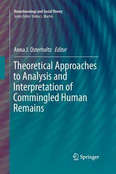 Paperback Theoretical Approaches to Analysis and Interpretation of Commingled Human Remains Book