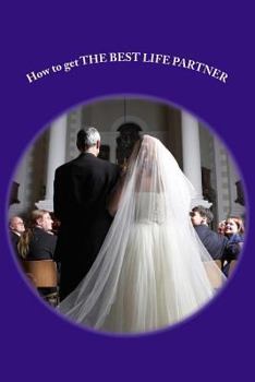 Paperback How to get THE BEST LIFE PARTNER Book