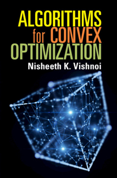 Paperback Algorithms for Convex Optimization Book