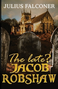 Paperback The Late? Jacob Robshaw [Large Print] Book
