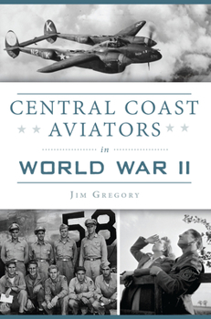 Paperback Central Coast Aviators in World War II Book