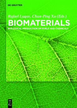 Hardcover Biomaterials: Biological Production of Fuels and Chemicals Book