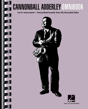 Paperback Cannonball Adderley Omnibook for E-Flat Instruments 50 Transcribed Jazz Solos for Alto Saxophone & More Advanced Bebop Improvisation & Jazz Study Book