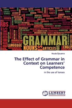 Paperback The Effect of Grammar in Context on Learners' Competence Book
