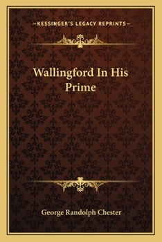 Paperback Wallingford In His Prime Book