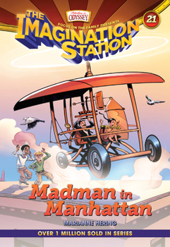 Madman in Manhattan - Book #21 of the Imagination Station