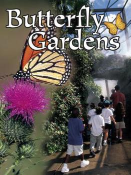 Hardcover Butterfly Gardens (Field Trips) Book