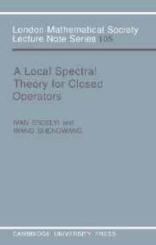 Electronics A Local Spectral Theory for Closed Operators Book
