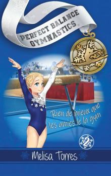 Rien de mieux que les amies de la gym (Équilibre parfait) (French Edition)