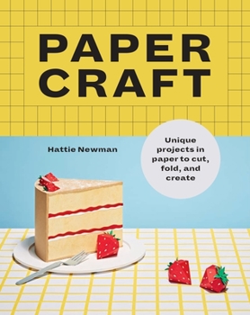 Paperback Papercraft: Unique Projects in Paper to Cut, Fold, and Create Book