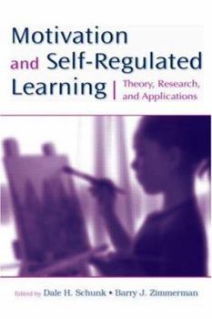 Paperback Motivation and Self-Regulated Learning: Theory, Research, and Applications Book