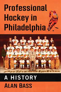 Paperback Professional Hockey in Philadelphia: A History Book
