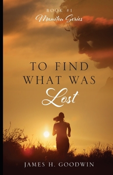 Paperback To Find What Was Lost Book