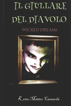 Paperback Il Giullare Del Diavolo: Wicked Dreams [Italian] Book
