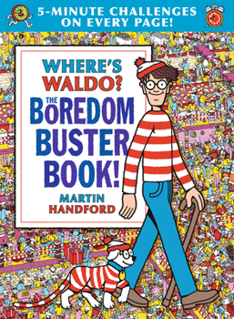 Hardcover Where's Waldo? the Boredom Buster Book: 5-Minute Challenges Book