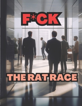 Paperback F*ck the Rat Race! Swear Words Coloring Book