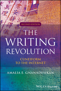 Paperback The Writing Revolution: Cuneiform to the Internet Book