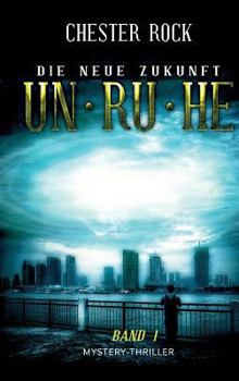 Hardcover Die neue Zukunft - Band 1 - Unruhe [German] Book