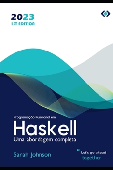 Paperback Programação Funcional em Haskell: Uma abordagem completa [Portuguese] Book