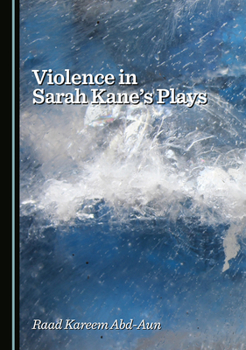 Hardcover Violence in Sarah Kane's Plays Book