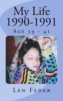 Paperback My Life 1990-1991: Age 39 - 41 Book