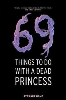 Paperback 69 Things to Do with a Dead Princess Book